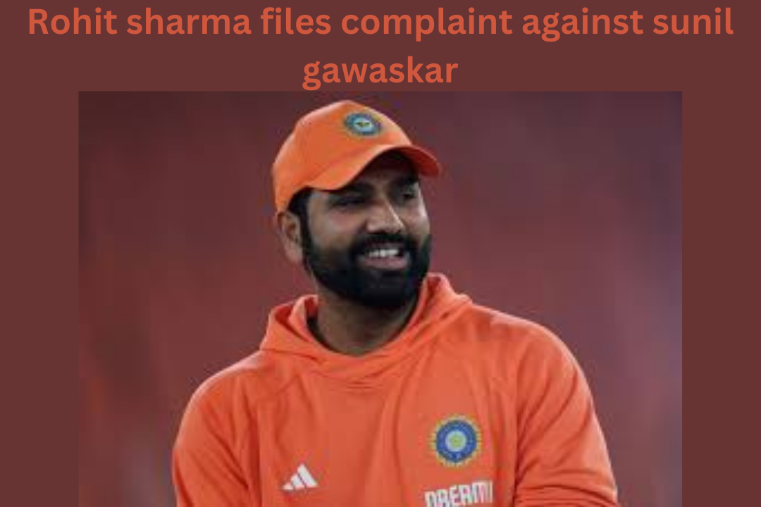 Rohit sharma files complaint against sunil gawaskar