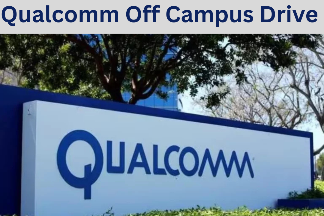 Qualcomm Off Campus Drive 2025 – Associate Engineer