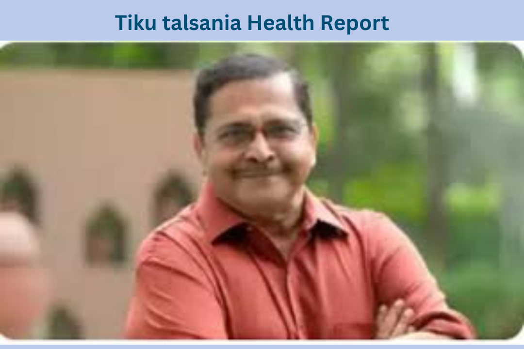 Tiku Talsania Health Update