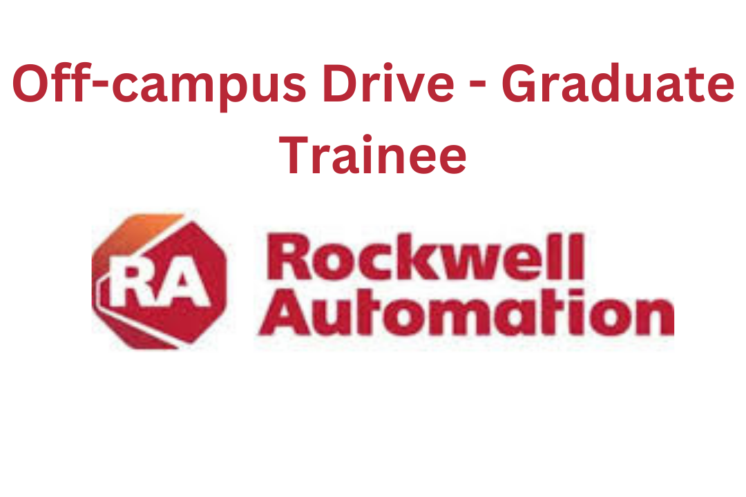 Rockwell Automation Off Campus Drive 2025 – Graduate Engineer Trainee