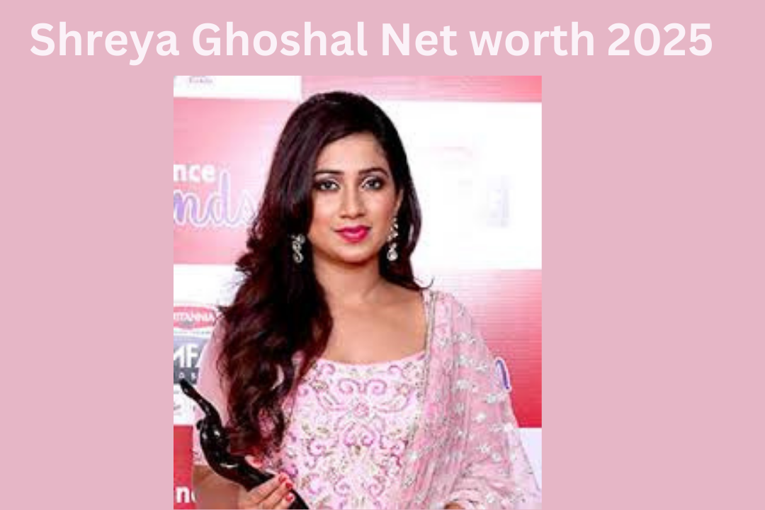 Shreya Ghoshal Net Worth: Check out here! How Shreya built a net worth of ₹210 crores