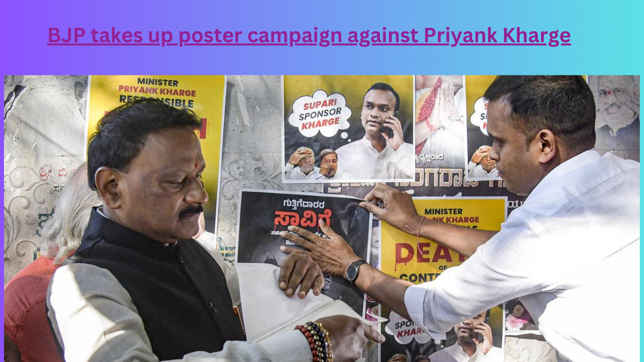 BJP takes up poster campaign against Priyank Kharge