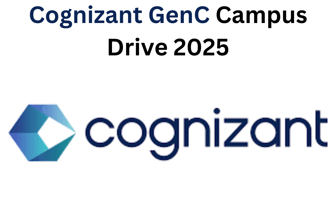 Cognizant GenC Campus Drive 2025 – Programmer Analyst Trainee