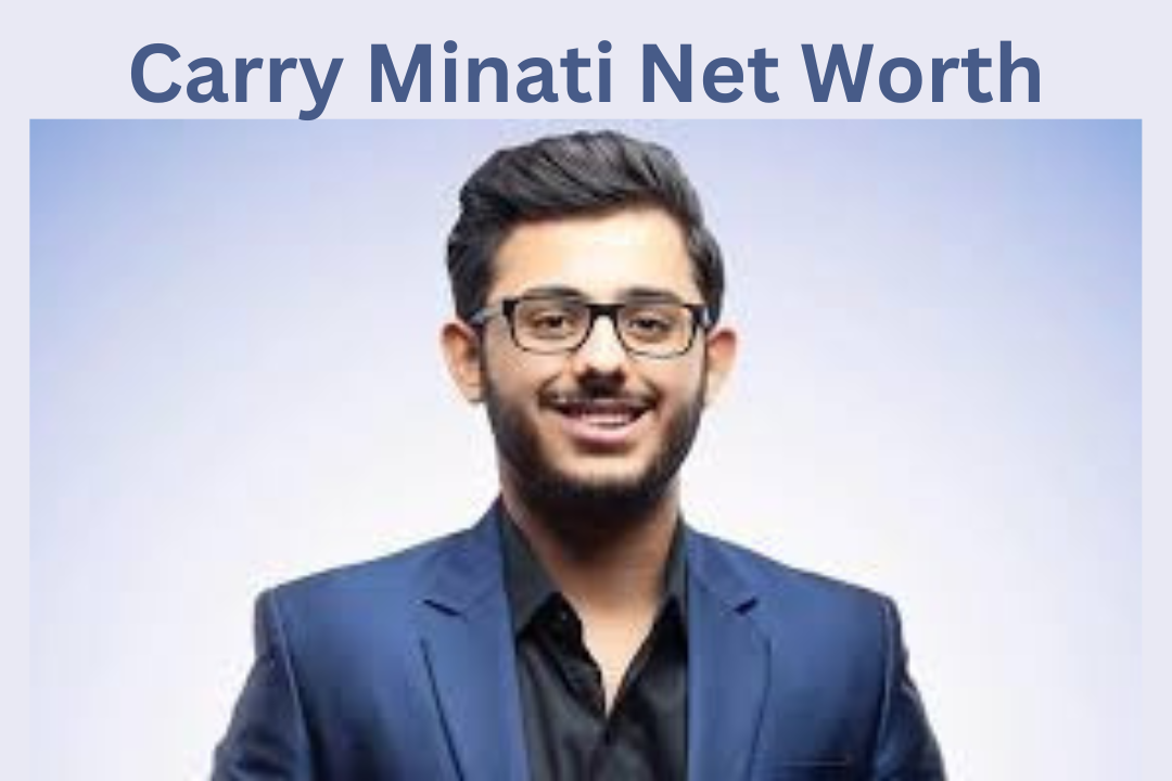 Carry Minati Net Worth