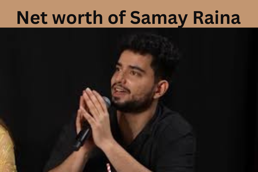 Samay raina net worth